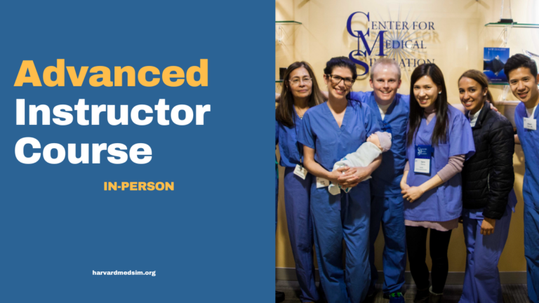 Advanced Instructor Course | Center for Medical Simulation