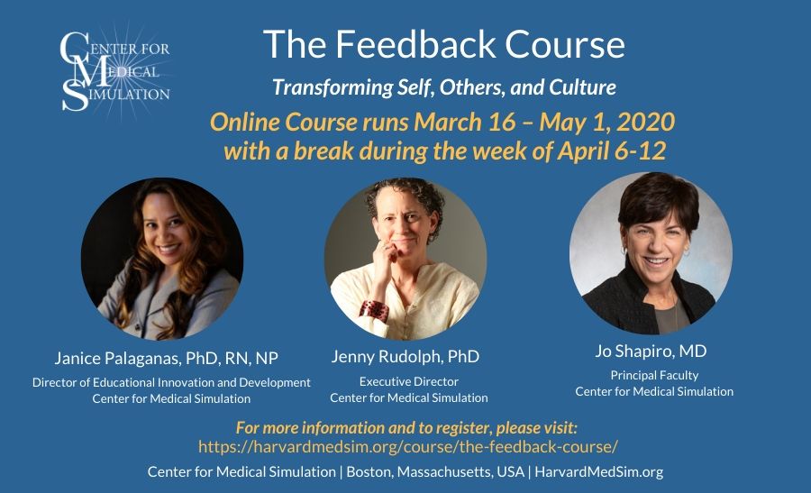 The Feedback Course Online. Course faculty: Janice Palaganas, Jenny Rudolph, and Jo Shapiro.