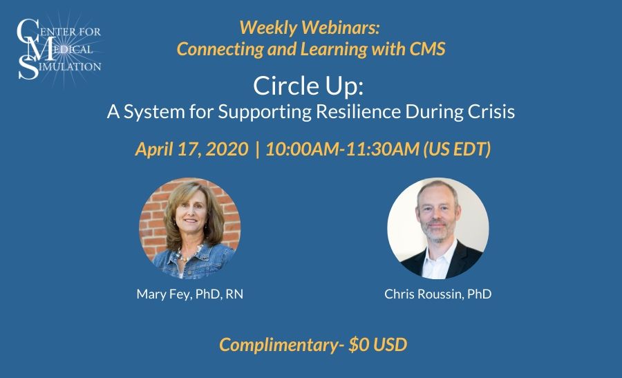 April 17, 2020 | 10:00AM-11:30AM US EDT | Circle Up: A System for Supporting Resilience During Crisis