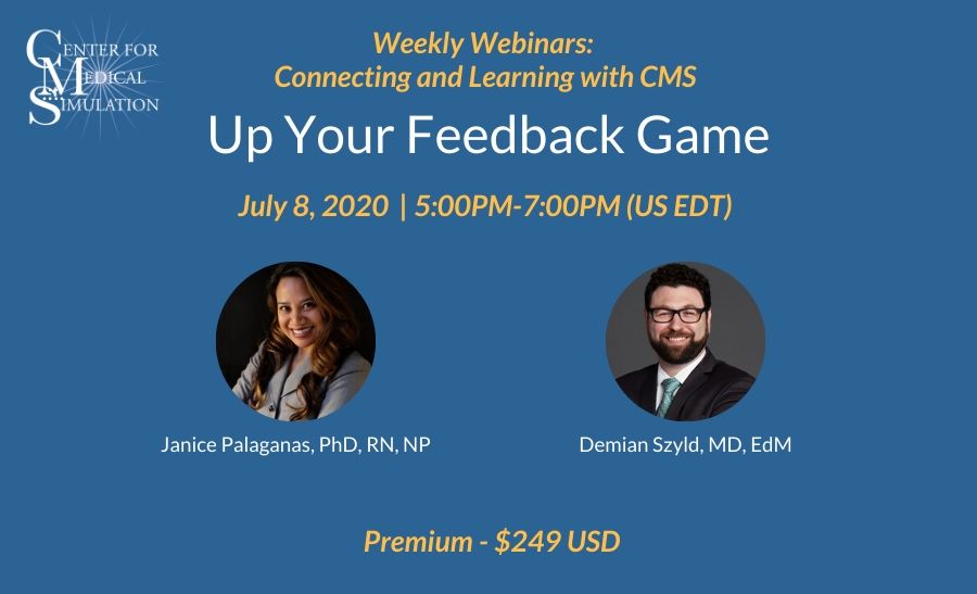 Weekly Webinars: Jul 08, 2020 | 5:00PM-7:00PM US EDT | Up Your Feedback Game