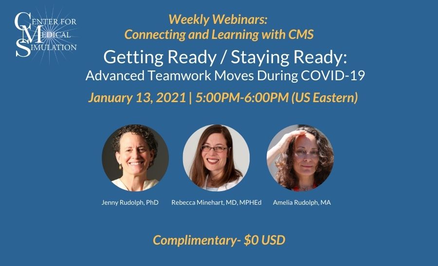 Weekly Webinars: Jan 13, 2021 | 5:00PM-7:00PM US EDT | Getting Ready, Staying Ready: Advanced Teamwork Moves during COVID-19