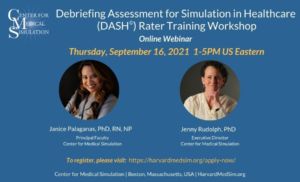 Debriefing Assessment for Simulation in Healthcare (DASH) Rater Training Workshop, September 16, 2021 @ 1:00 PM - 5:00 PM (US Eastern Time)