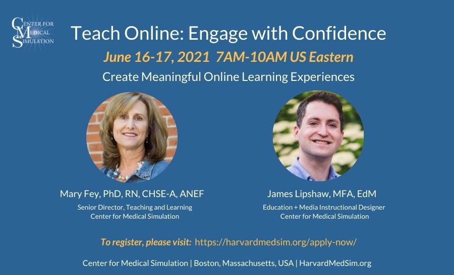 Teach Online: Engage with Confidence course information June 16 and June 17, 2021 from 7:00AM to 10:00AM US Eastern time