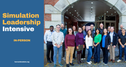 NEW Simulation Leadership Intensive at the Center for Medical Simulation