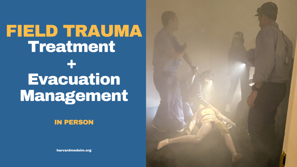 Field Trauma Treatment & Evacuation Management